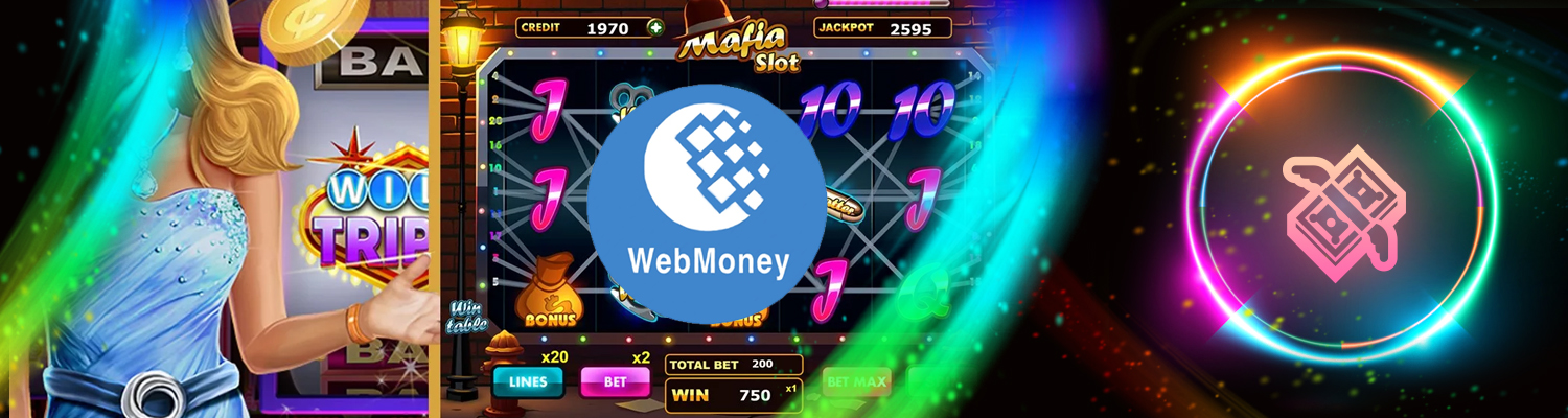 💸 Webmoney казино